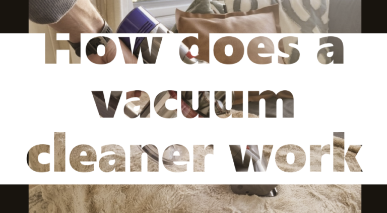 How does a vacuum cleaner work?