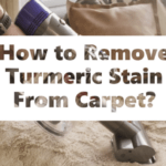 How to Remove Turmeric Stain From Carpet?