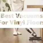 Best vacuums for vinyl floors
