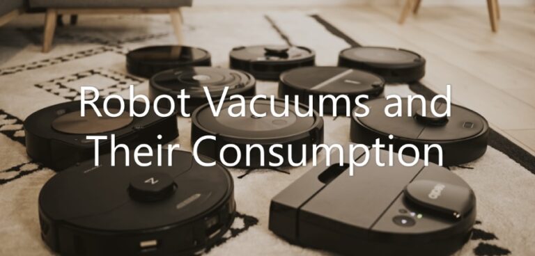 Robot Vacuums and Their Consumption