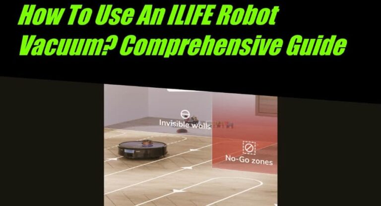 how to use iLife robot vacuums